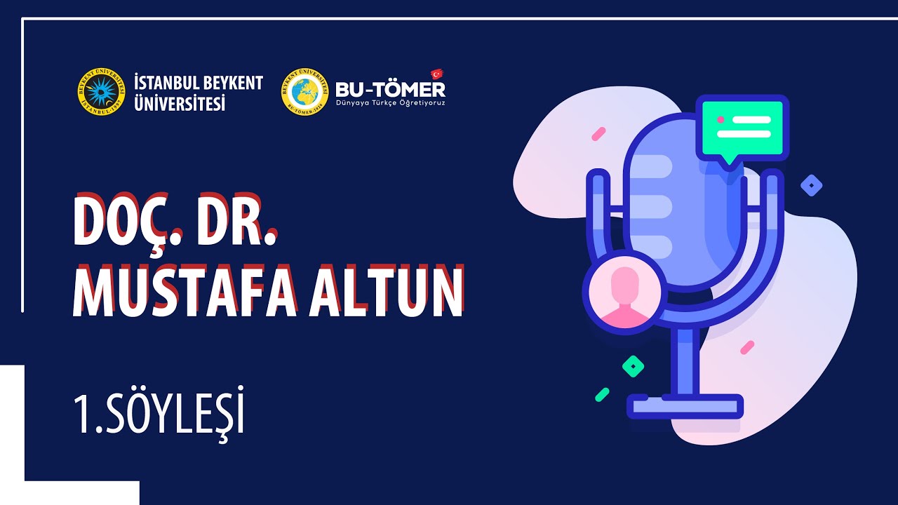BU-T&Ouml;MER - 1. S&ouml;yleşi | Do&ccedil;. Dr. Mustafa Altun