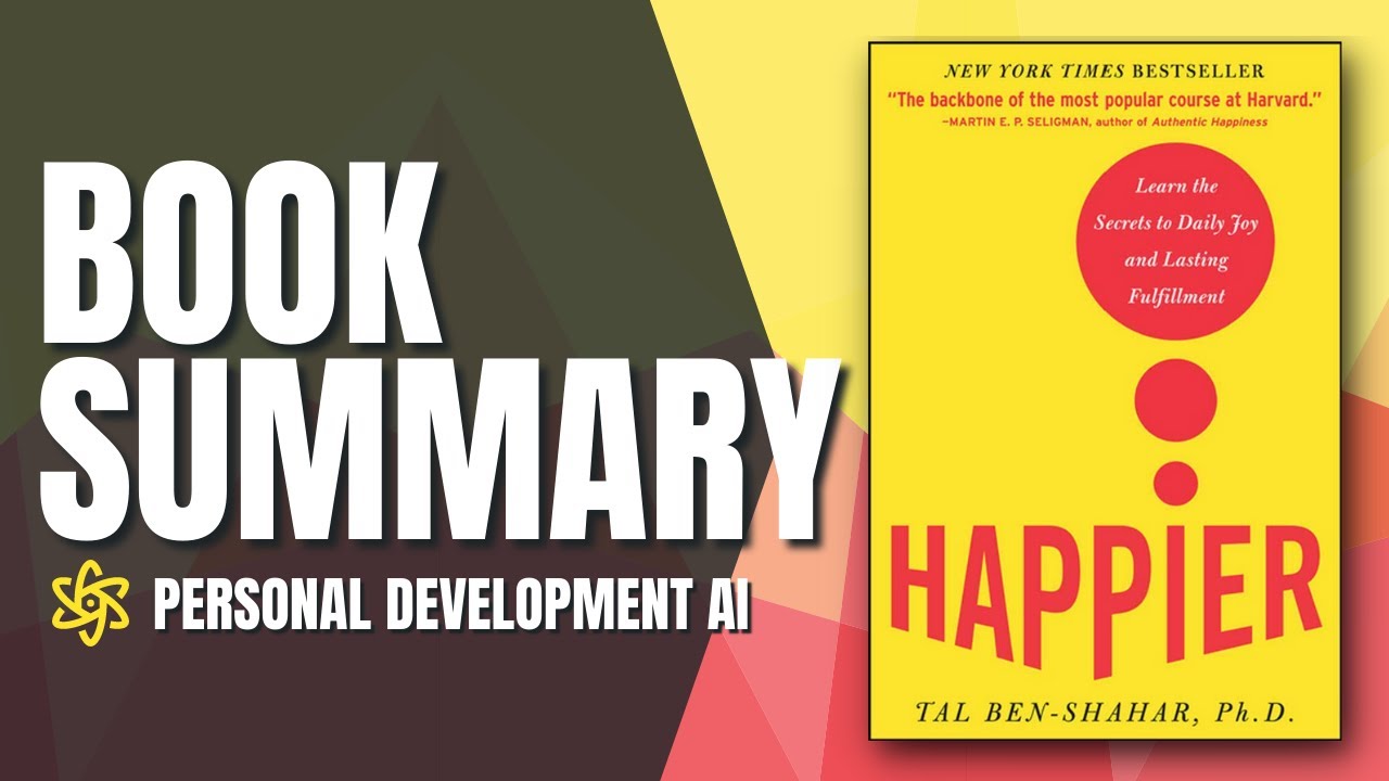 Happier - Tal Ben Shahar [Book Summary]