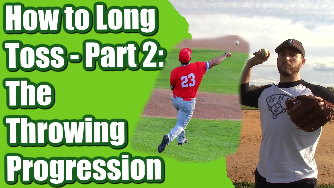 How to Long Toss in Baseball // Part 2 - The Throwing Progression