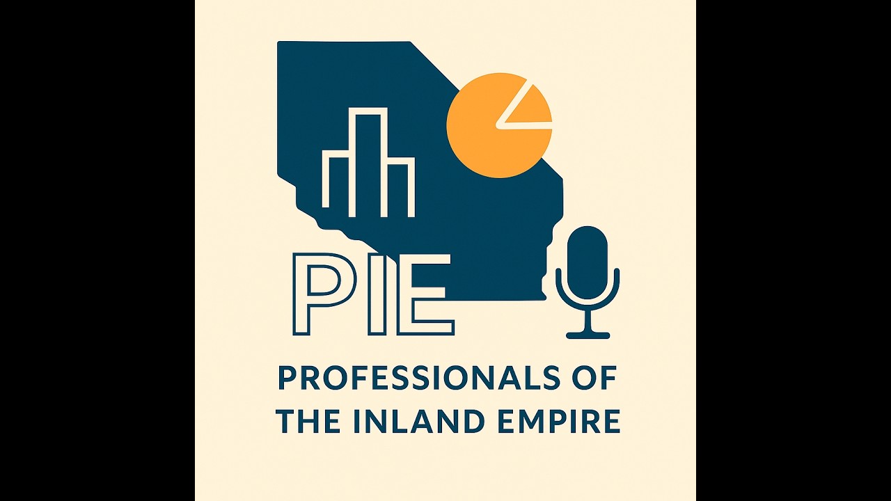 Professionals of the Inland Empire podcast E34