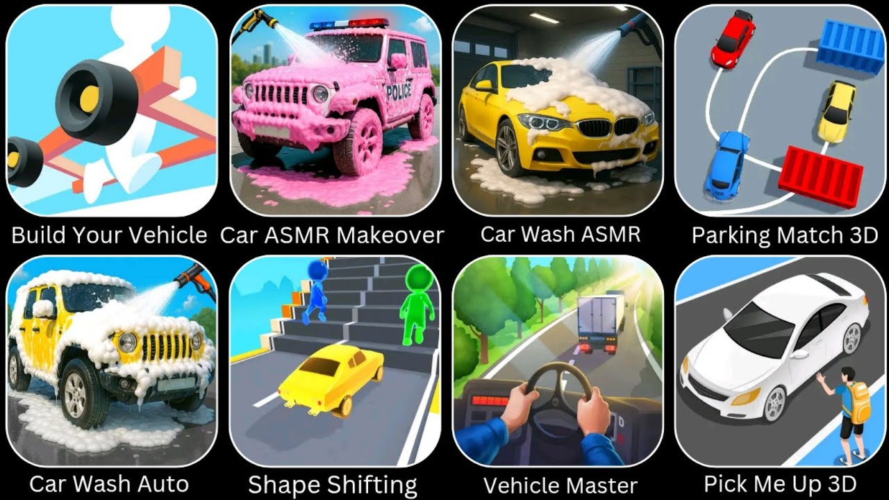 Build Your Vehicle, Car Wash Auto, Pick Me Up 3D, Shape Shifting, Car Wash ASMR, Parking Match 3D...