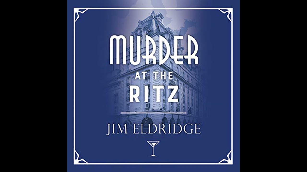 Murder at the Ritz by Jim Eldridge | Free Audiobook