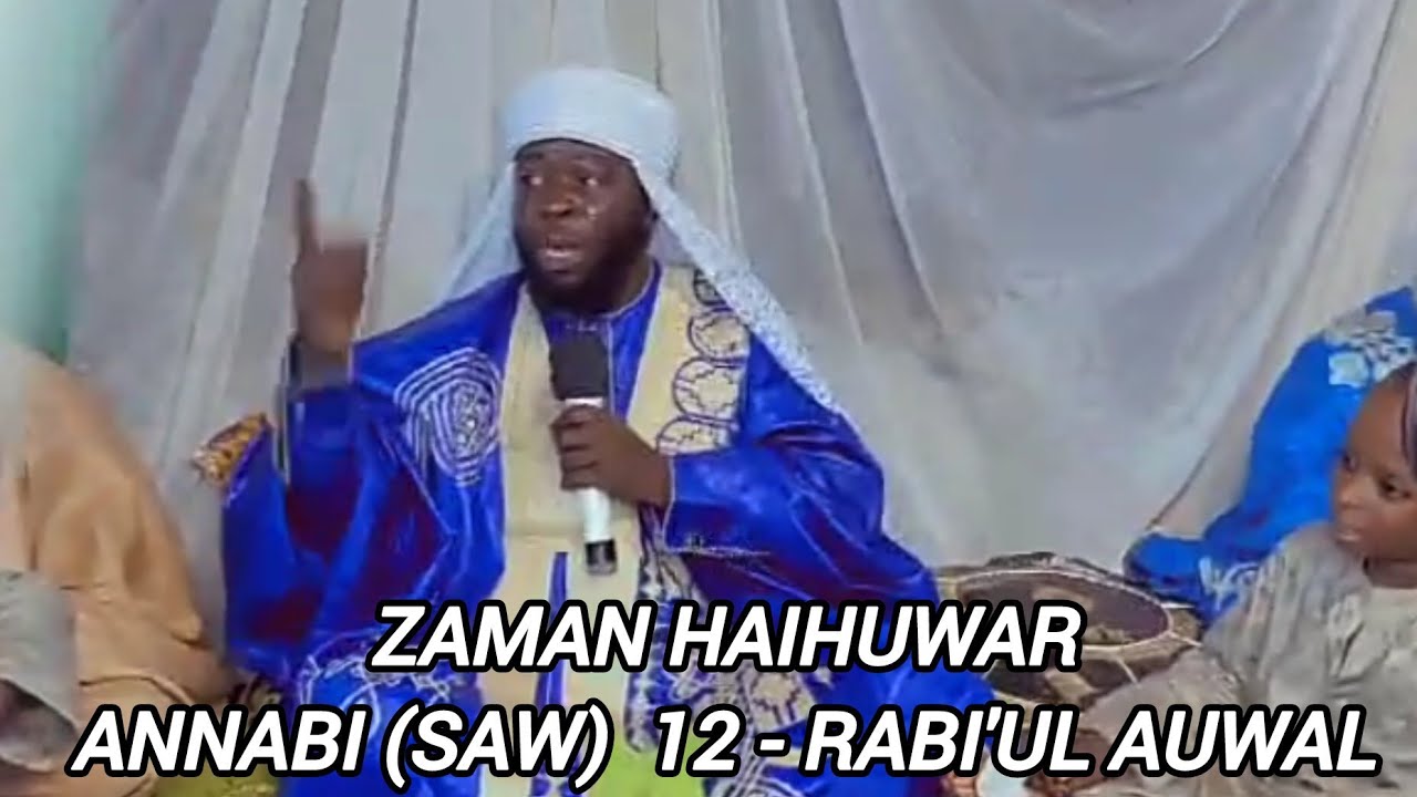 ZAMAN HAIHUWA - SHEIKH SHARIF SANI JANBULO 12 RABI'UL AUWAL 2024.