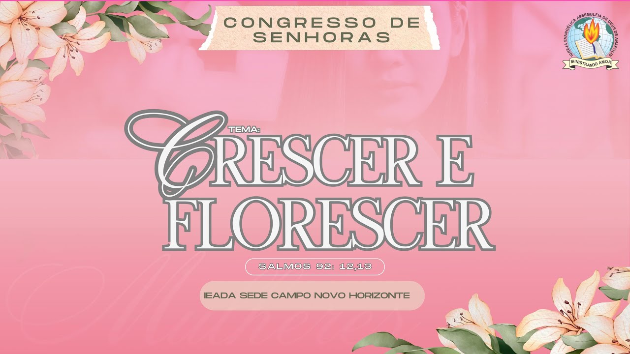 CONGRESSO DE SENHORAS - DIA 02 🌷