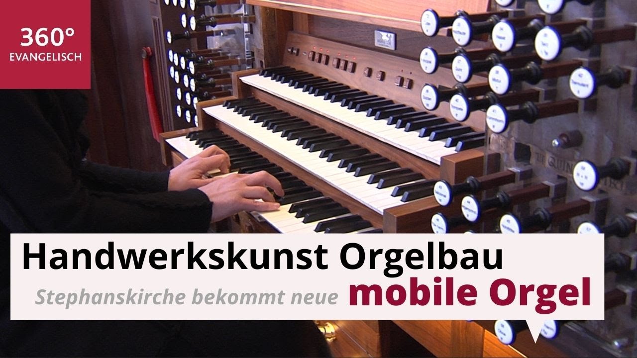 Handwerkskunst Orgelbau: Bamberger Stephanskirche bekommt neue mobile Orgel // Berufe in der Kirche
