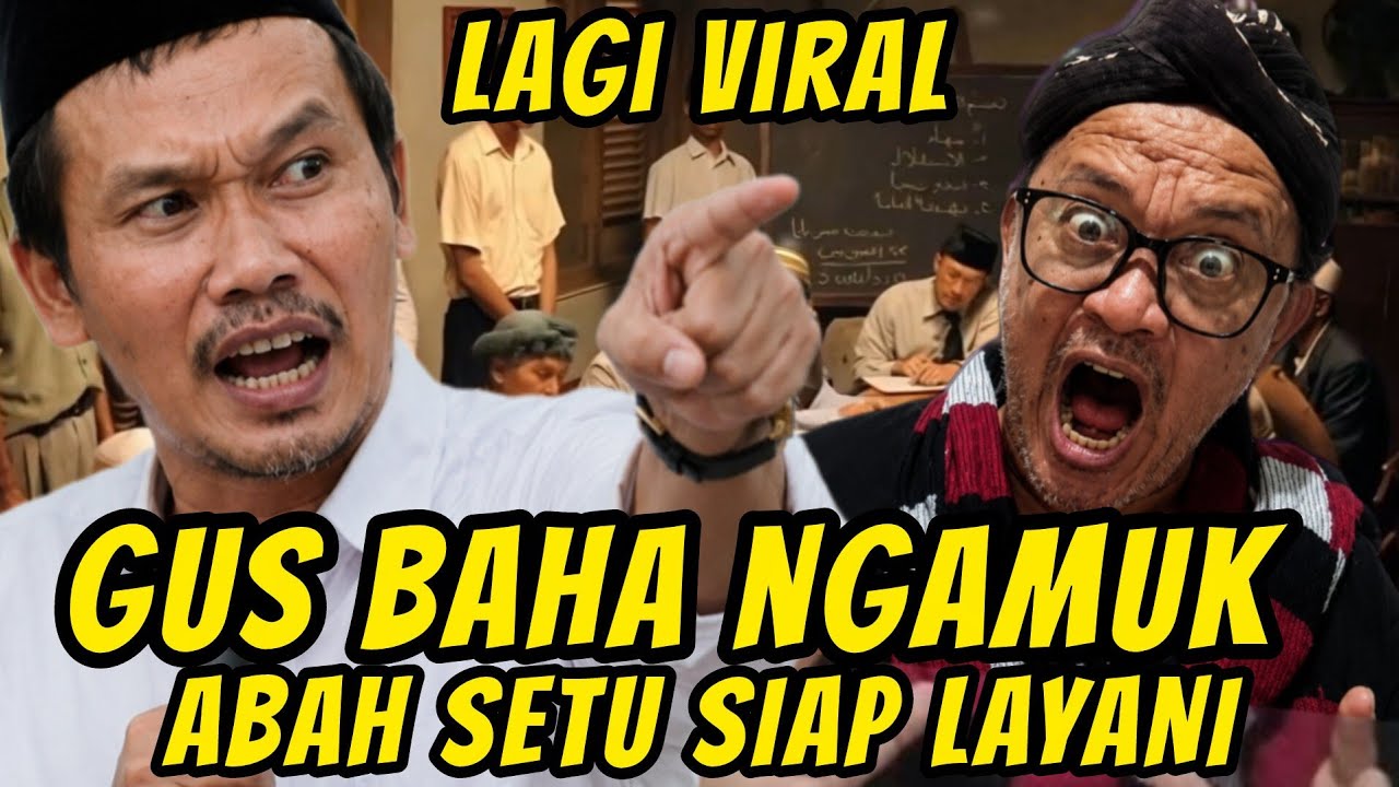 VIRAL....! GUS BAHA VS ABAH SETU ADU ILMU AGAMA‼️GUS BAHA BODOH DAN SESAT KATA ABAH SETU JADI KESET!