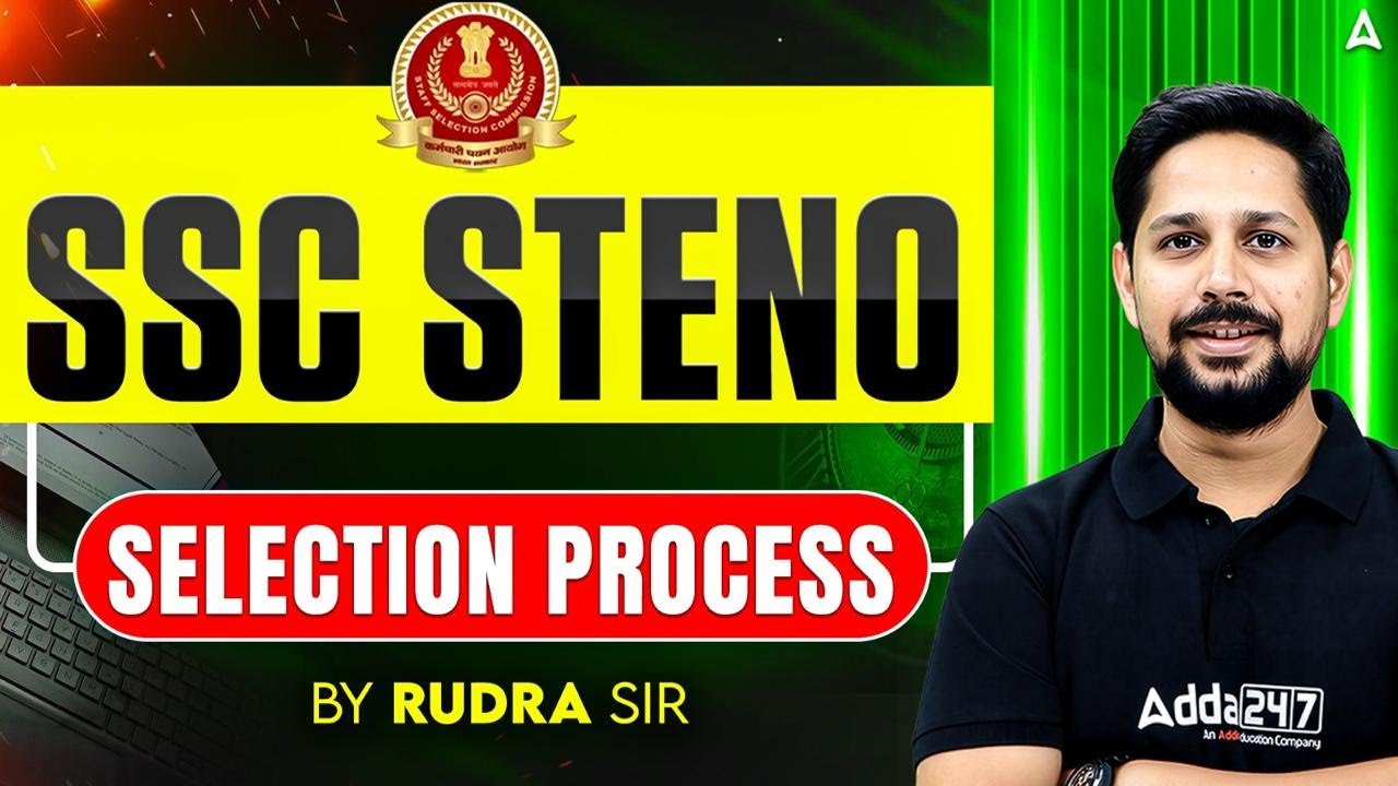 SSC Stenographer 2026 Vacancy | SSC Stenographer Selection Process | SSC Stenographer Preparation