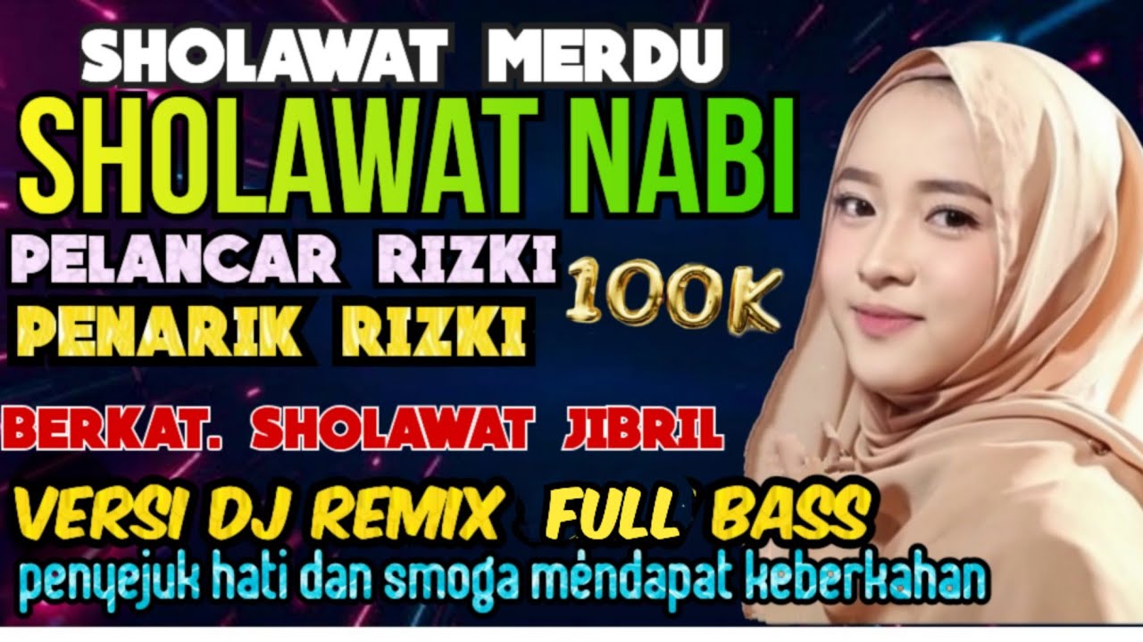 SHOLAWAT MERDU‼️SHOLAWAT JIBRIL PELANCAR REZEKI, PENARIK REZEKI ~SHOLAWAT SABTU PAGI MEMBAWA BERKAH 