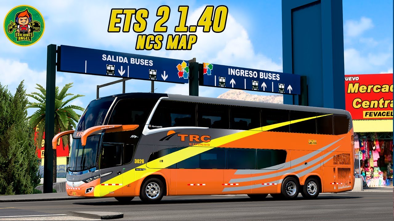 ETS2 1.40  / NCS MAP / Saliendo del TERMINAL PLAZA NORTE / New G7 1800