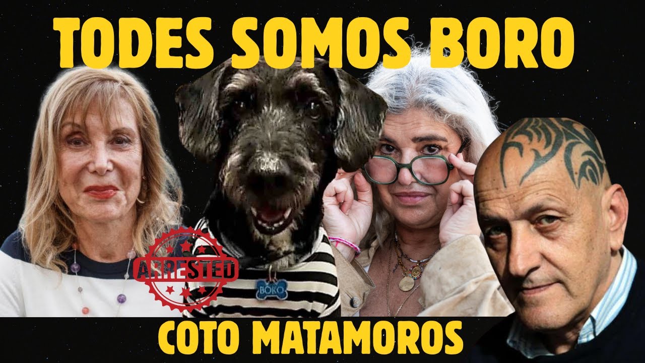 Todes somos Boro - La Emoción del Espanto con Coto Matamoros