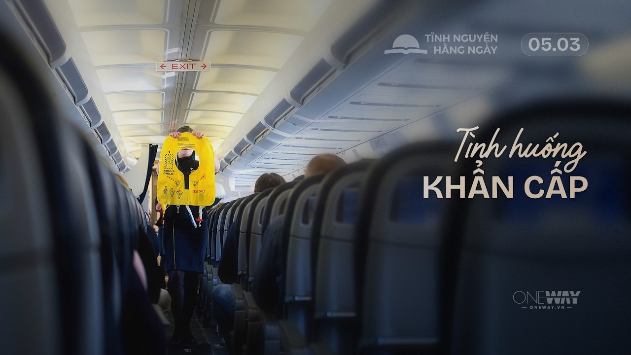 Tình Huống Khẩn Cấp | Oneway Radio - Tĩnh Nguyện Hằng Ngày 05/03/2026