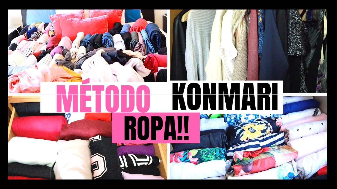 Metodo KONMARI ropa 👚 LA MAGIA DEL ORDEN 👗 Ropa COLOCADA para SIEMPRE