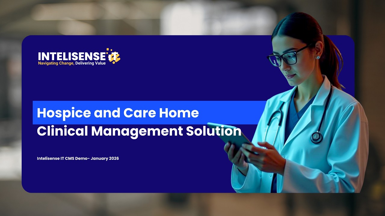 Intelisense IT: The All-in-One Clinical Management System for Hospices