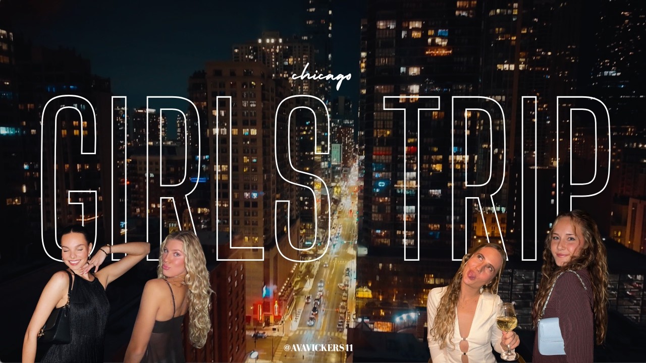 Chicago girls trip vlog