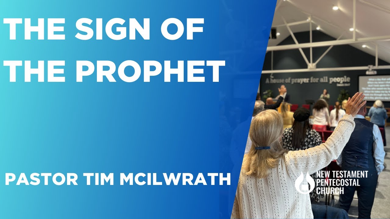 The Sign of the Prophet - Pastor Tim McIlwrath 11/1/26 PM