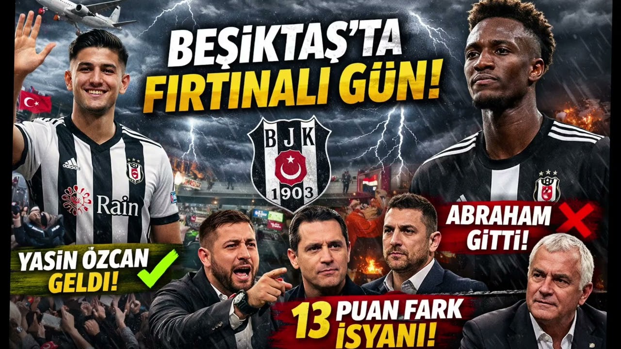 Beşiktaş'ta Fırtınalı Gece!  Yasin Özcan'dan İlk Açıklama | Abraham Veda Etti!