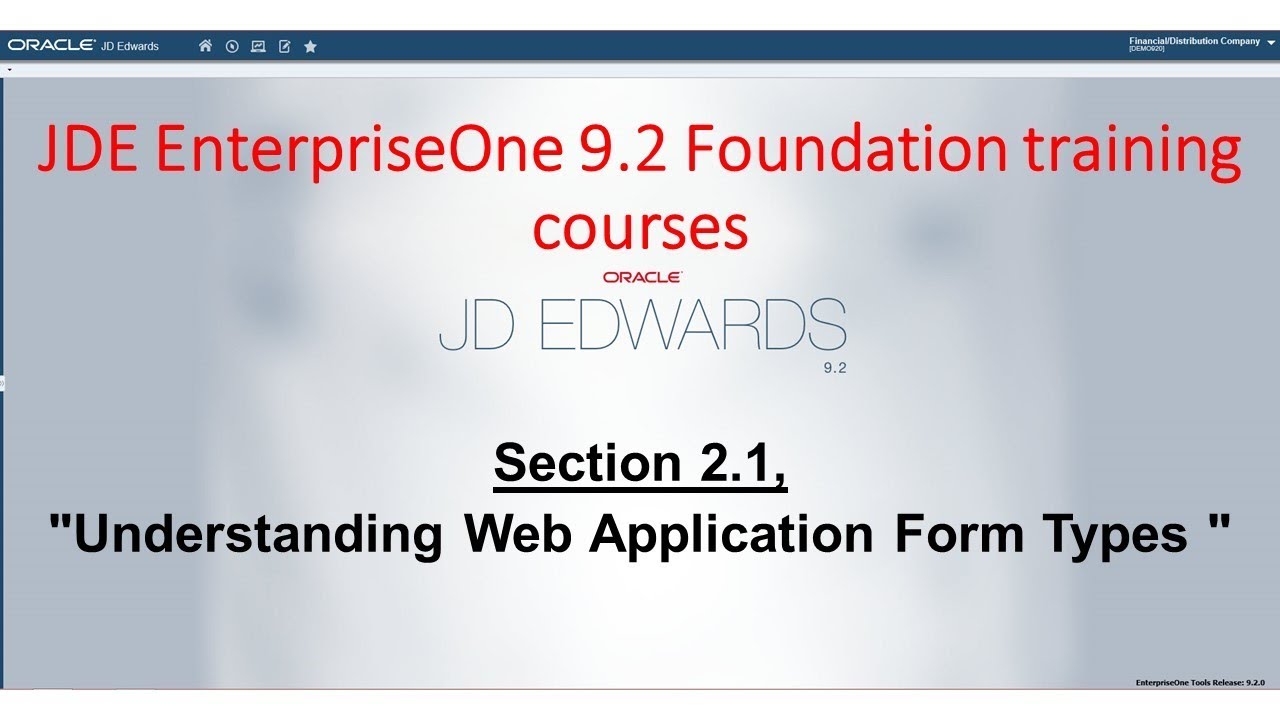 0201 Understanding Form Types in JDE EnterpriseOne 9.2
