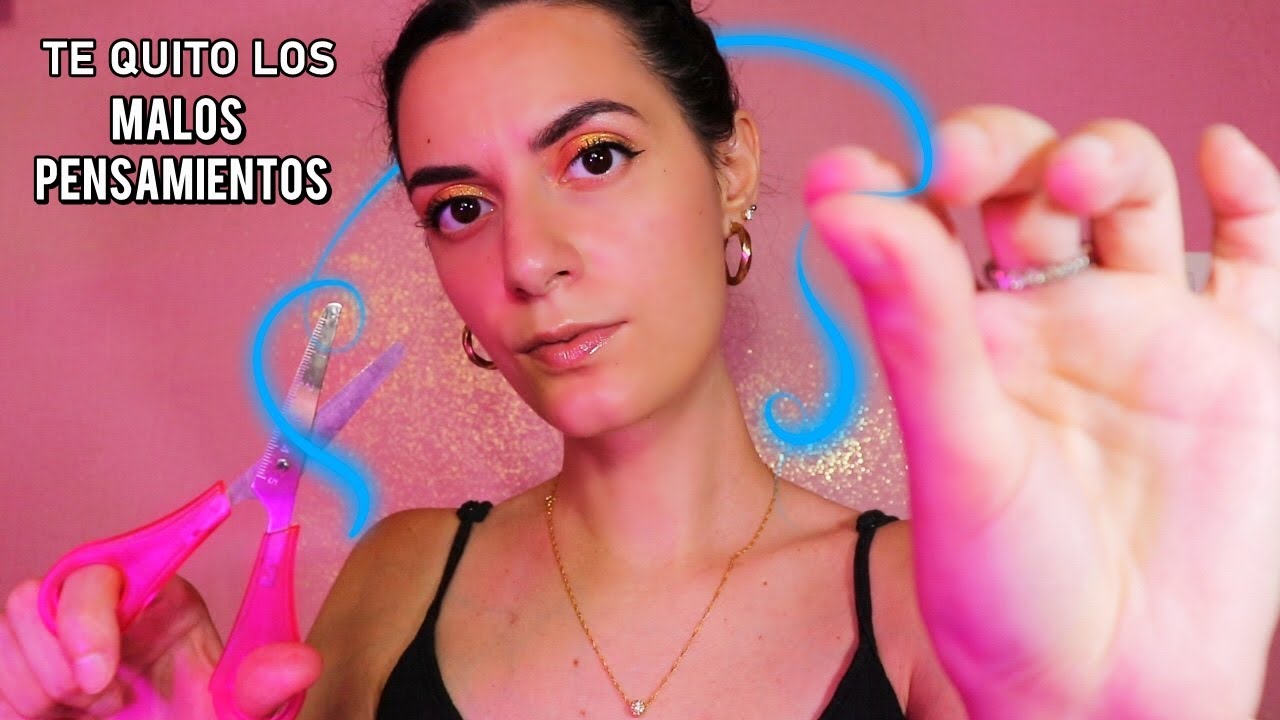 ASMR español TE QUITO LOS MALOS PENSAMIENTOS porque Te Quiero. ♥
