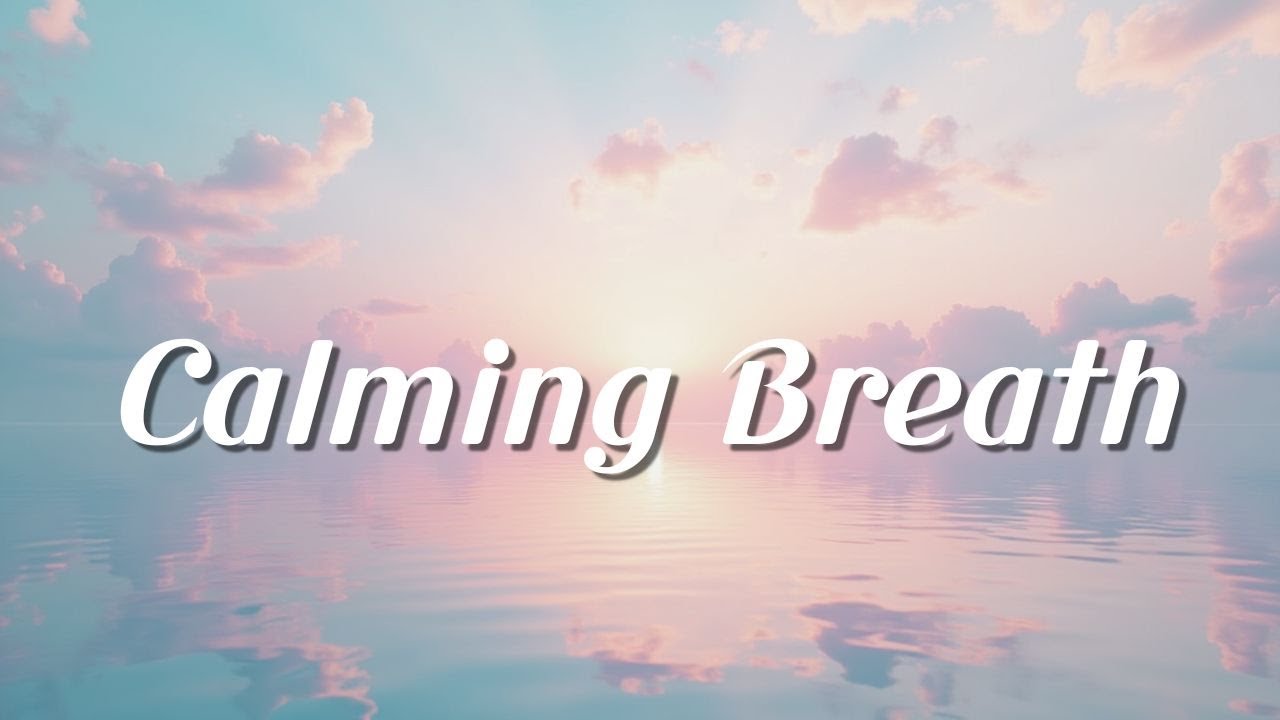 Calming Breath 🌿 1 Hour Meditation Music for Stress & Anxiety Relief