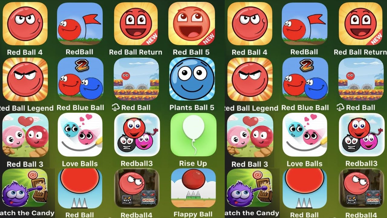 Red Ball 4,Red Ball,Red Ball Return,Red Ball 5,Red Blue Ball,Plants Ball 5,Love Balls,,Rise Up