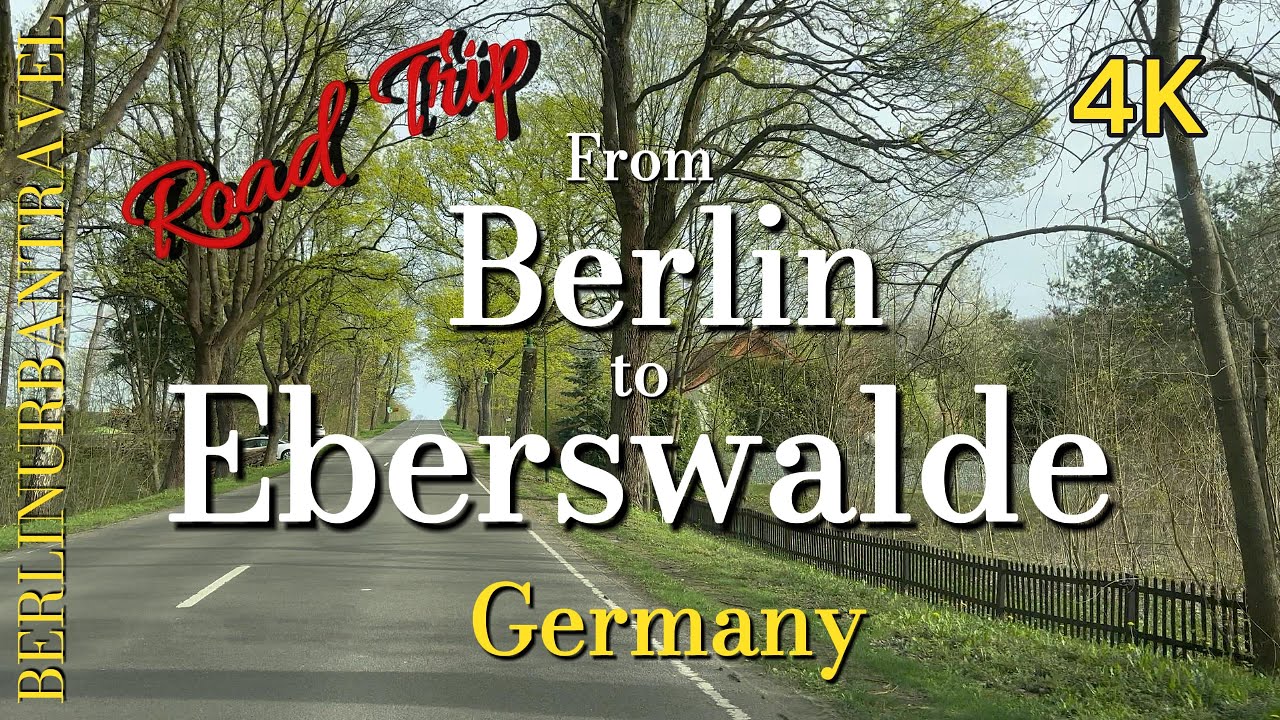 Berlin - Eberswalde | Germany 4K 🇩🇪 Driving