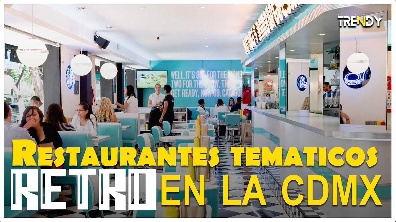 Restaurantes temáticos RETRO en la CDMX 😲🍲