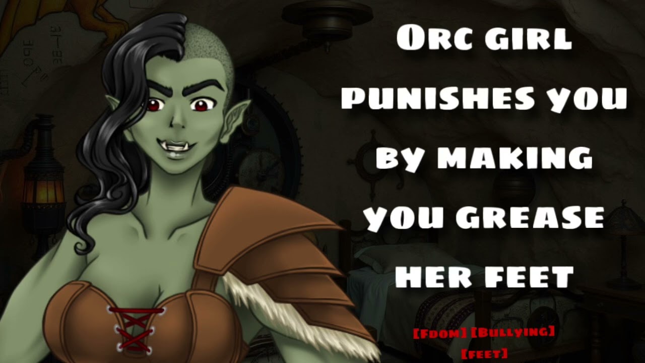 Orc Girl Punishes You For Being A Bad Slave [Comissioned]