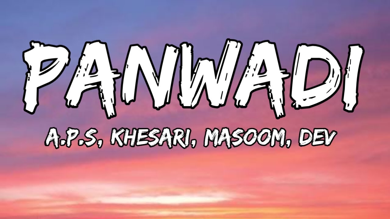 Panwadi (Lyrics) - Sunny Sanskari Ki Tulsi Kumari | A.P.S, Khesari Lal, Masoom, Dev