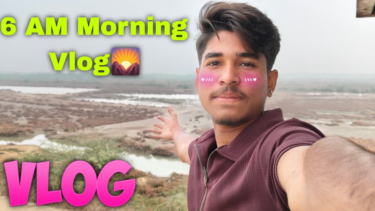 6 AM Morning Vlog🌄