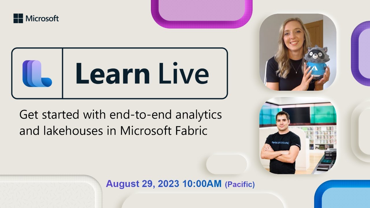Learn Live - Get started with end-to-end analytics and lakehouses in Microsoft Fabric