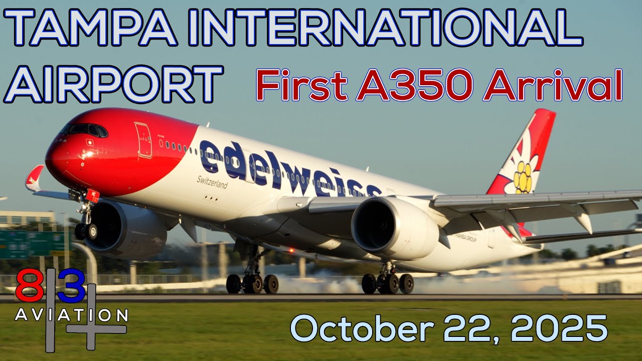 First Edelweiss A350 flight to Tampa International. Arrival, at the gate, and departure video. (4K)