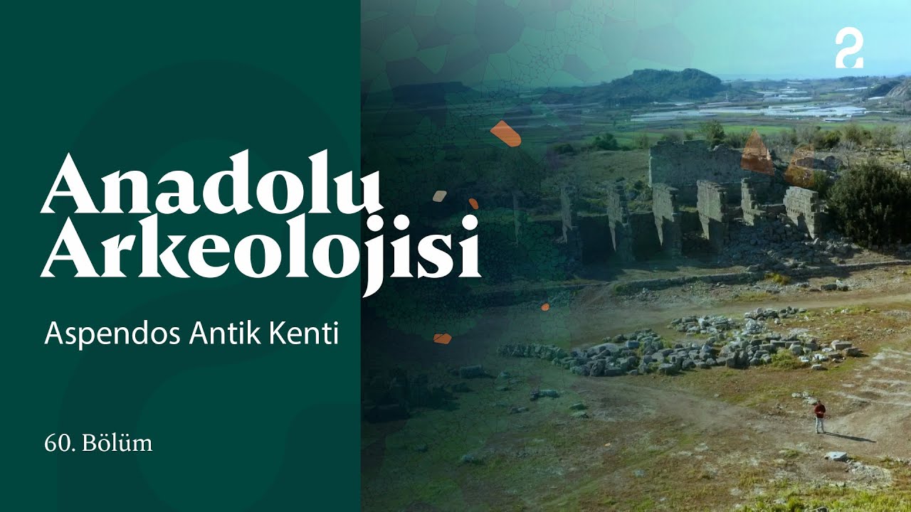 Anadolu Arkeolojisi | Aspendos Antik Kenti | 60. Bölüm @trt2