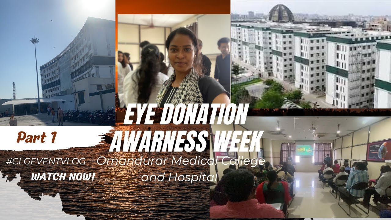 Eye 👁 Donation Awarness Week Aug-25 to Sep -08 in Omandurar Medical college and Hospital.