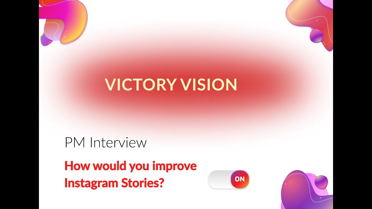 Ukrainian Product Managers - Mock Interview: How would you improve Instagram Stories?