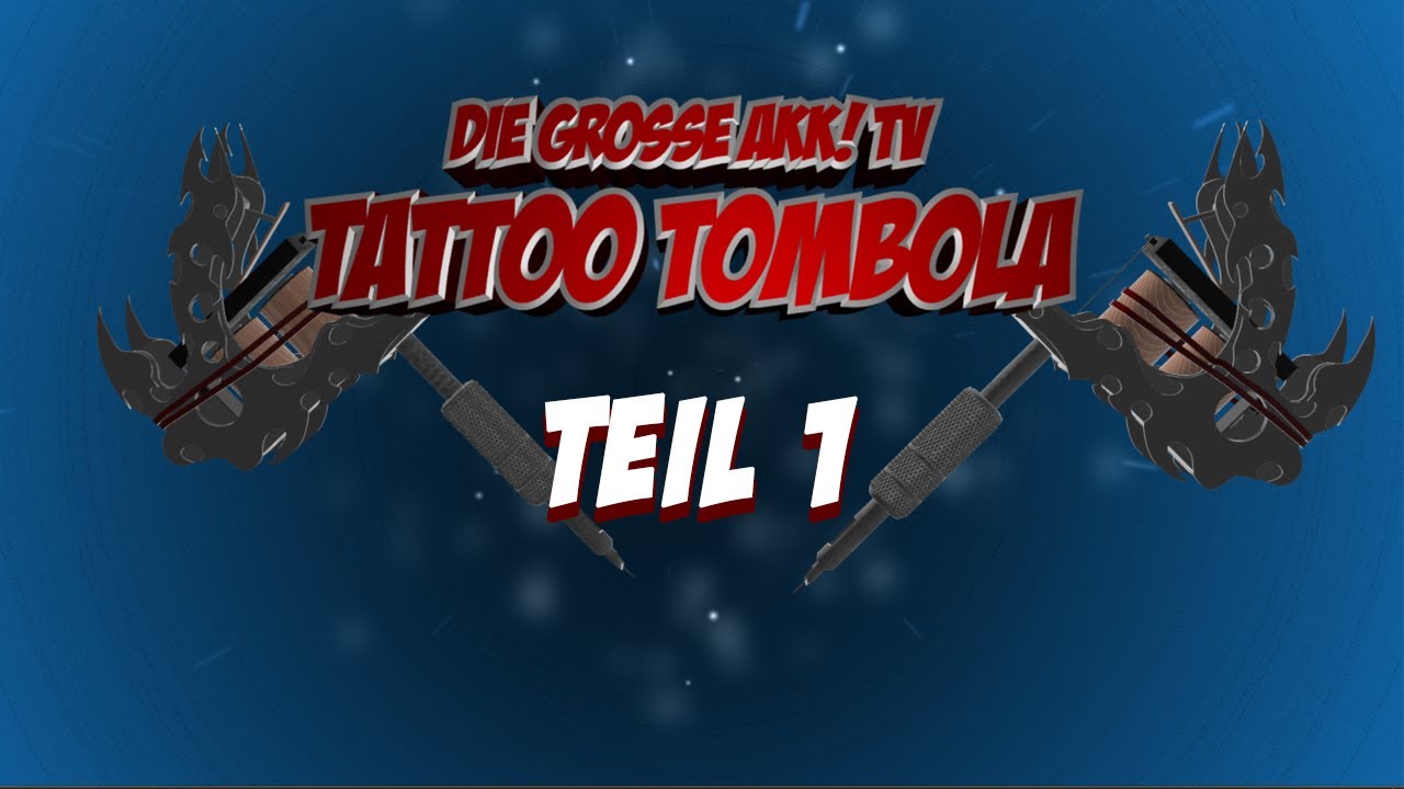 Akk! TV Tattoo Tombola Teil 1