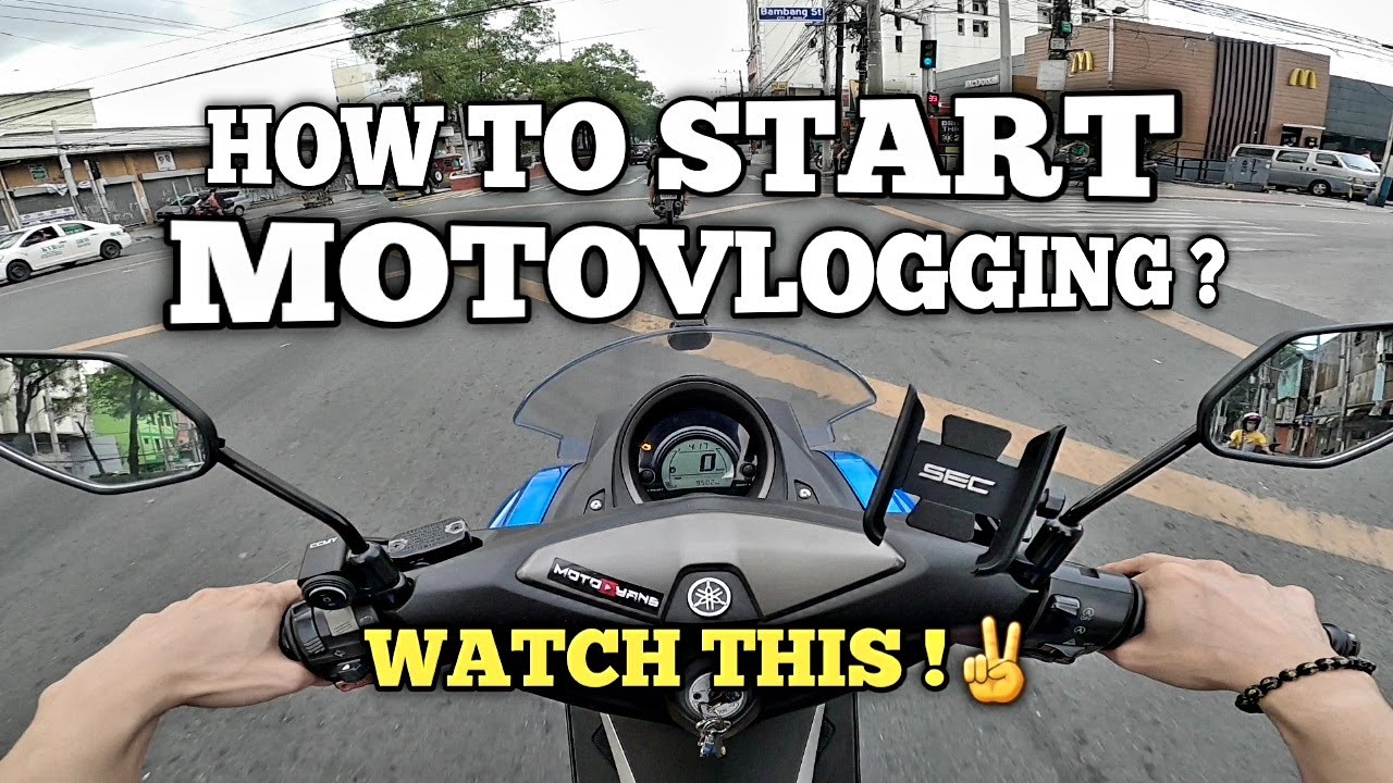 How to Start Motovlogging | Paano mag motovlog