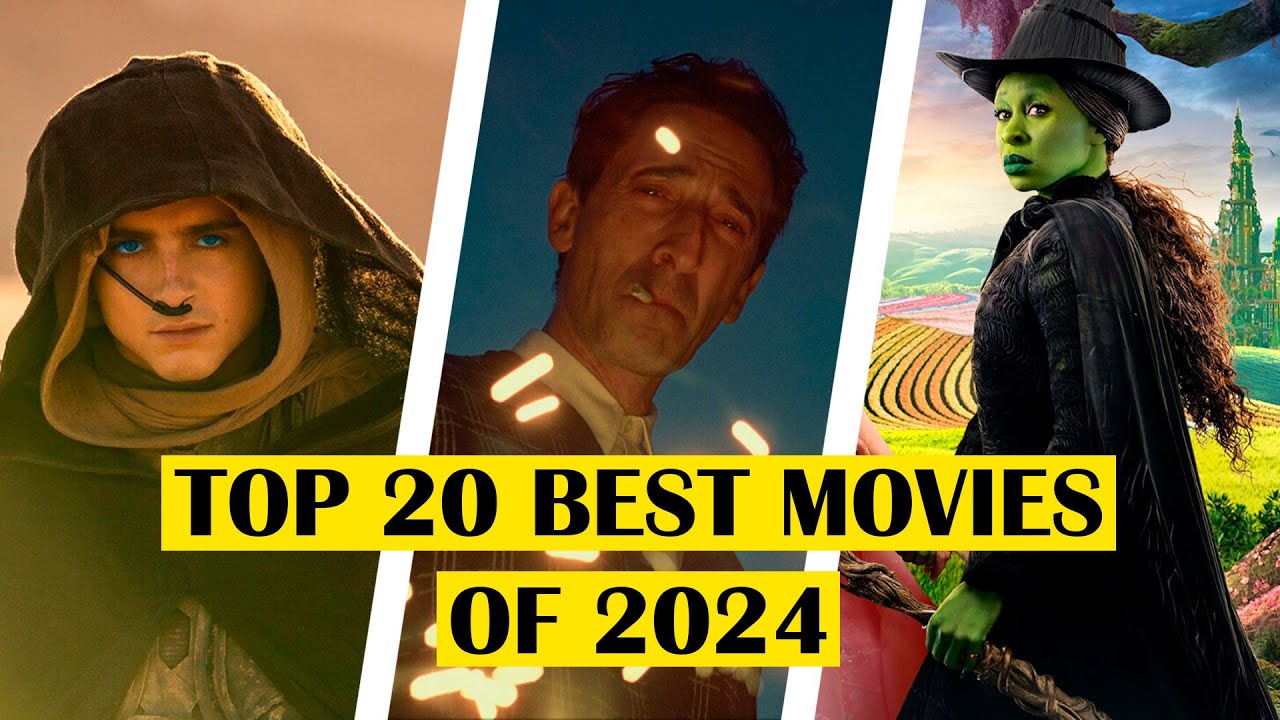 Top 20 Best Movies of 2024 That Are Required Viewing!