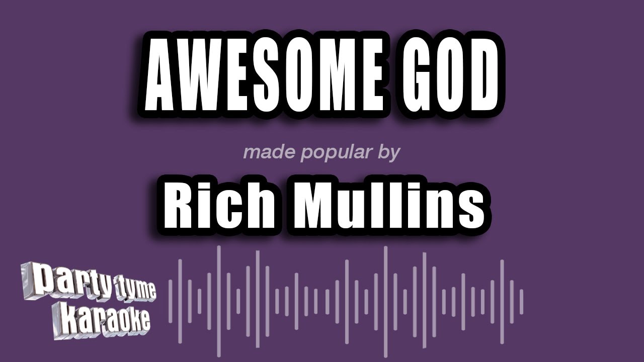 Rich Mullins - Awesome God (Karaoke Version)
