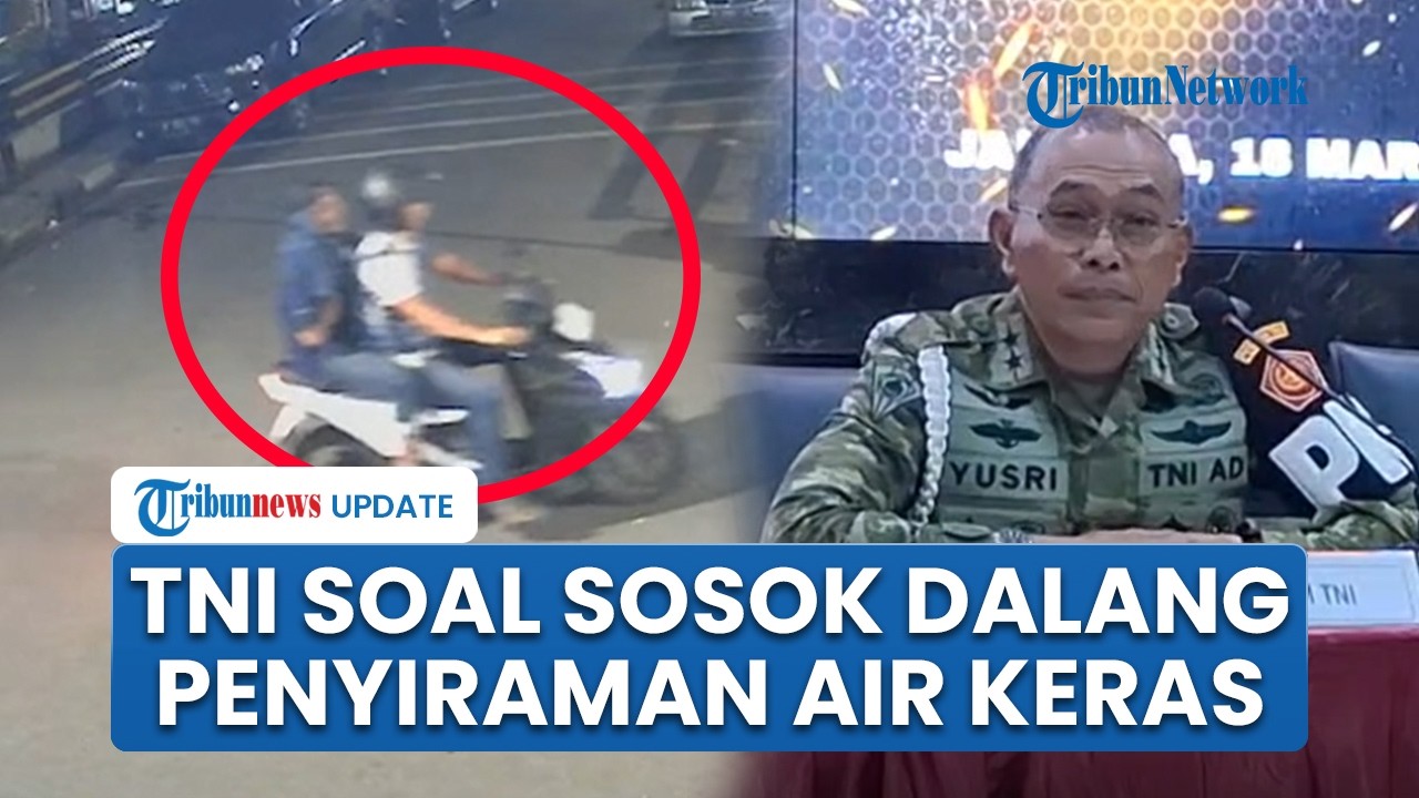 4 Prajurit Jadi Tersangka, TNI Usut Sosok Dalang Kasus Penyiraman Air Keras Aktivis Adrie Yunus