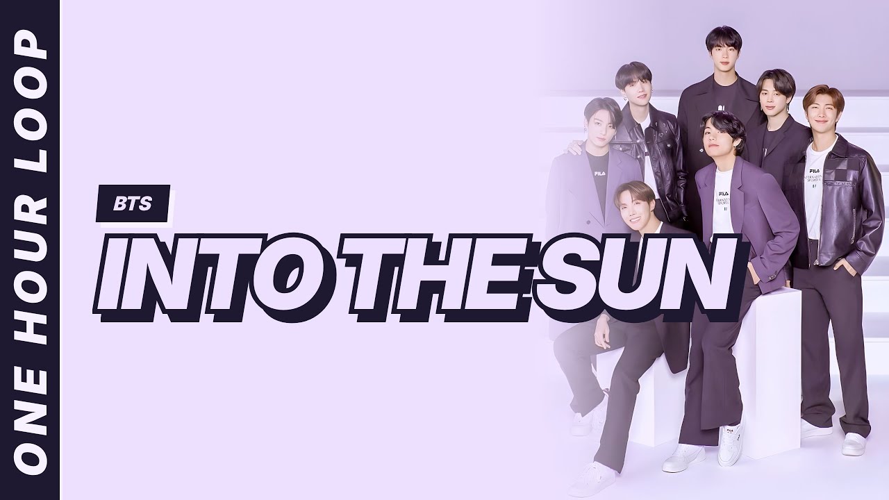Into the Sun - BTS [Lyrics Video] [One hour loop]