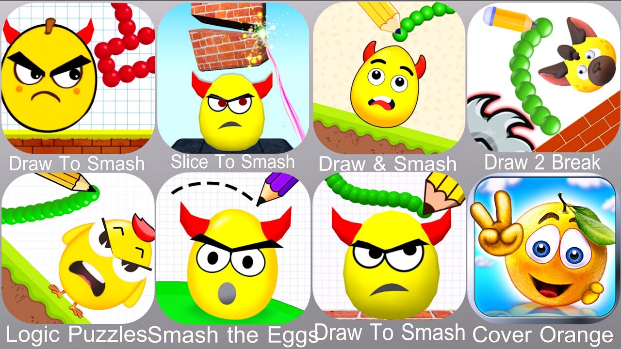 Draw To Smash,Slice To Smash,Draw & Smash,Draw 2 Break,Logic Puzzles,Smash the Eggs,Cover Orange