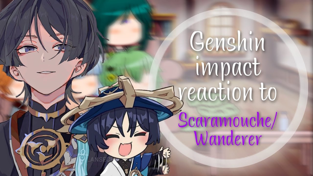 Genshin impact reaction Scaramouche/Wanderer,[ENG🇺🇸/RUS🇷🇺]|⚠️RD⚠️|by 𝙼𝚒𝚔𝚘.𝚘𝚏