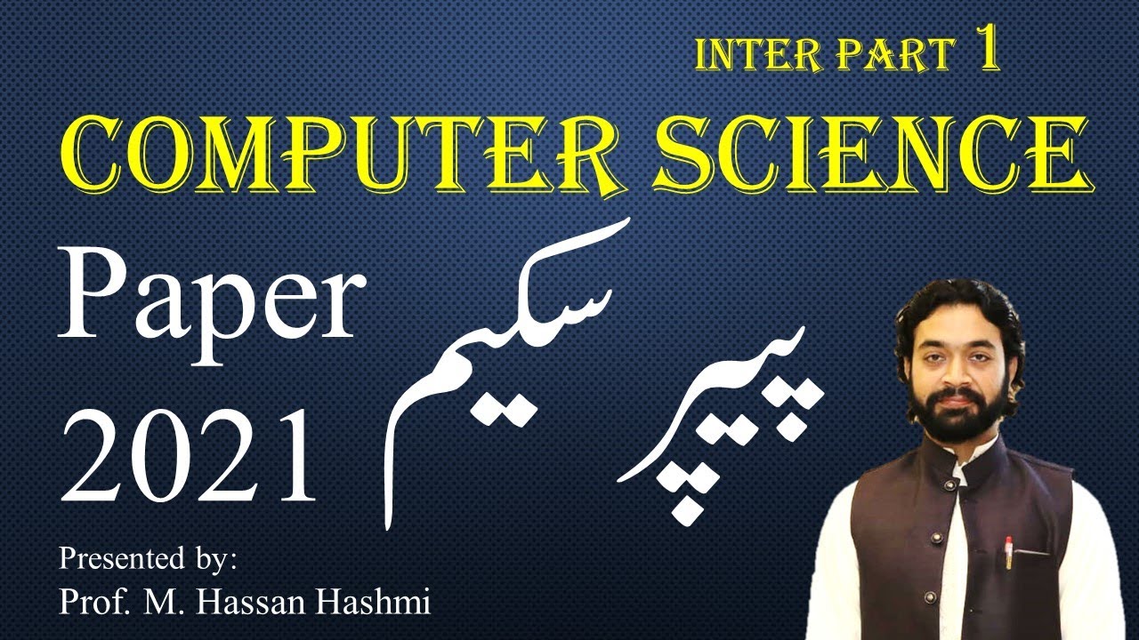 computer science 1st year pairing scheme 2021 | Inter Part 1 | by M. Hassan Hashmi | #csclassroom