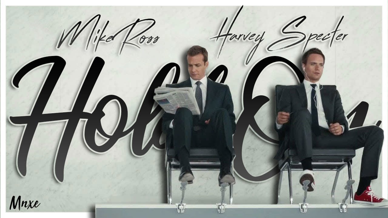 Hold On ► Mike Ross & Harvey Specter (Marvey; Suits)