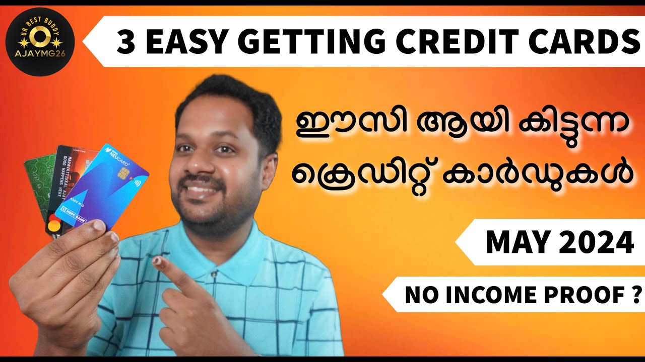 3 EASY GETTING CREDIT CARDS - MAY 2024 WITHOUT INCOME PROOF ? HOW TO APPLY ?