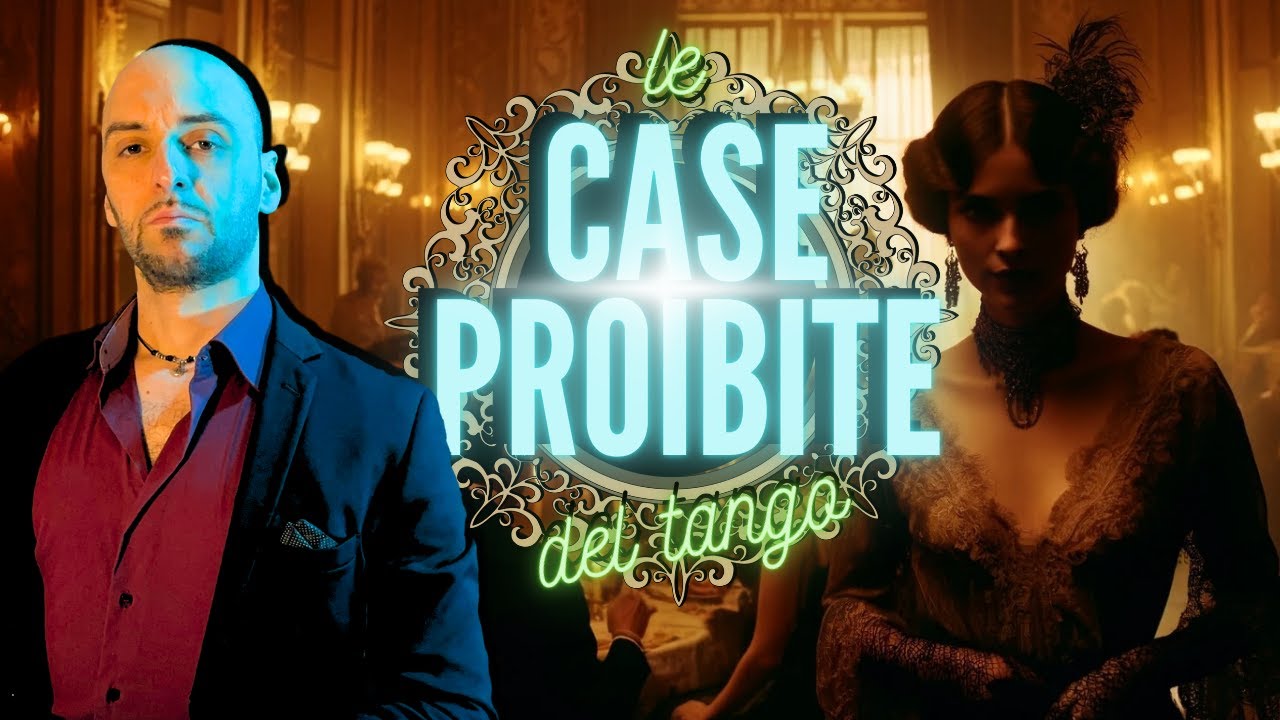 Le CASE PROIBITE  del TANGO - (parte 1)