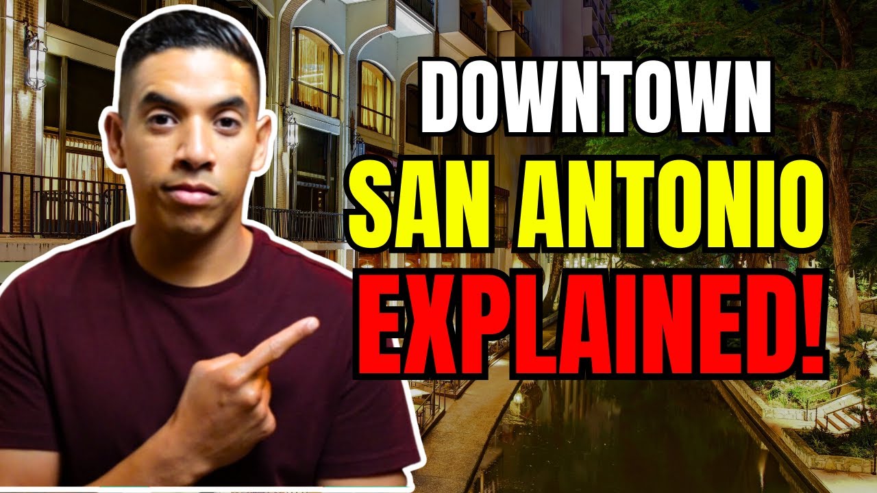 Living in Downtown San Antonio Texas [EVERYTHING YOU NEED TO KNOW]