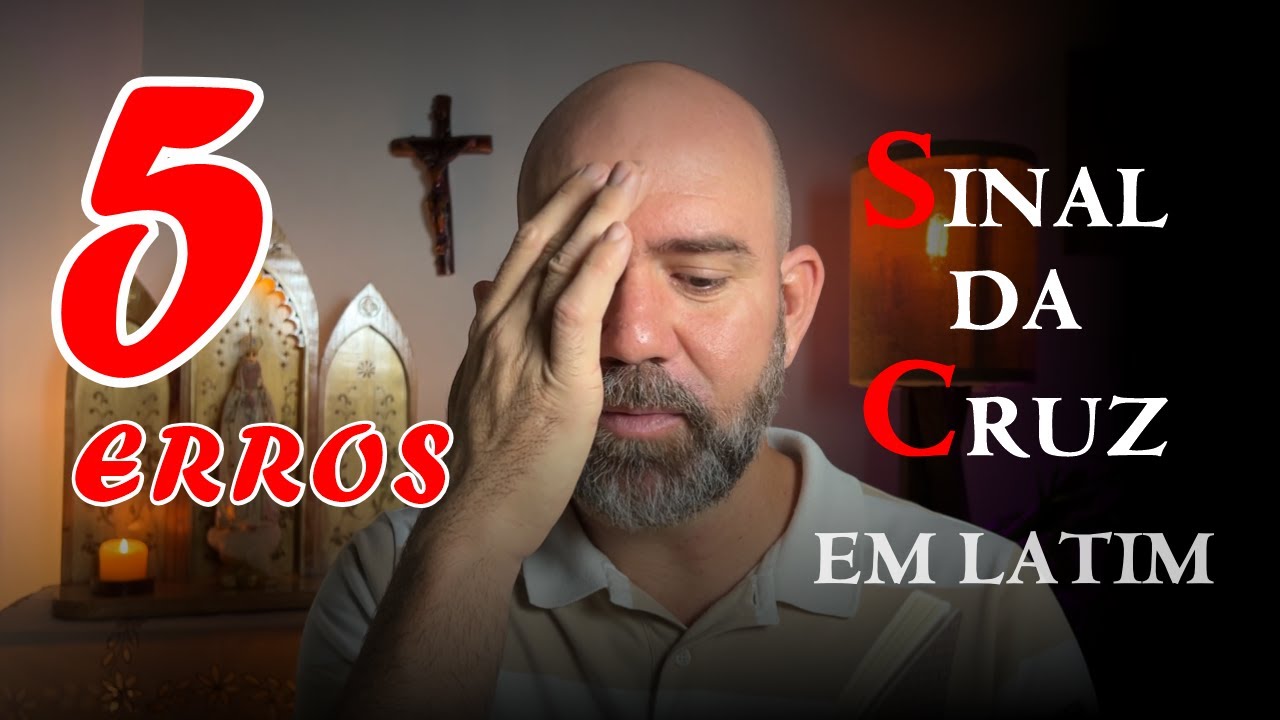 Evite esses ERROS ao Fazer o SINAL DA CRUZ EM LATIM