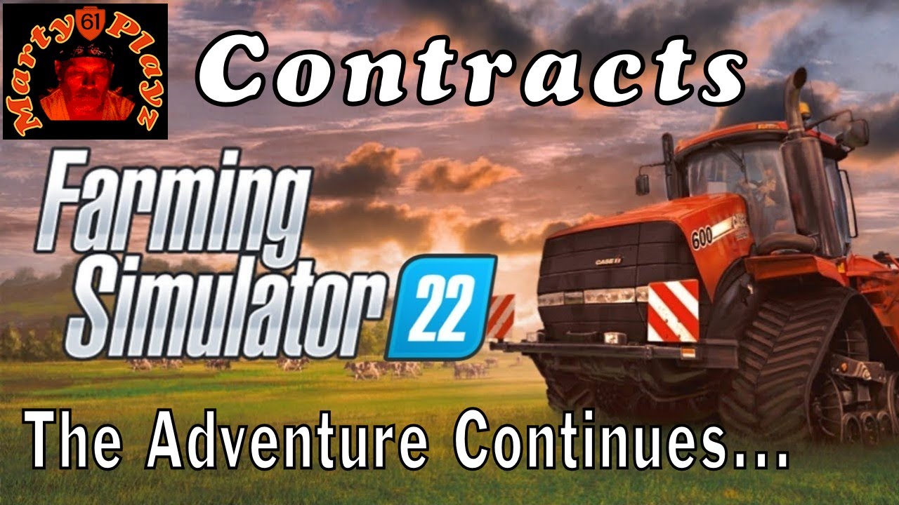 The Chill Farming  Adventure Continues - Contracts, Etc.