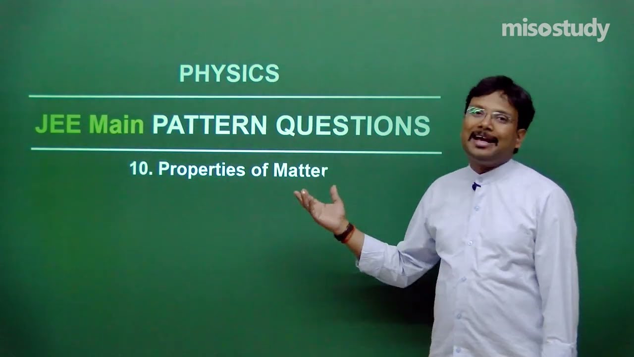 JEE Physics | 09. Properties of Matter | JEE Main Questions Exercise | In Hindi | By Misostudy